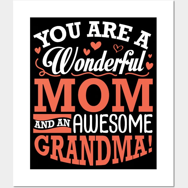 You Are A Wonderful Mom And An Awesome Grandma Happy Me Nana Wall Art by Cowan79